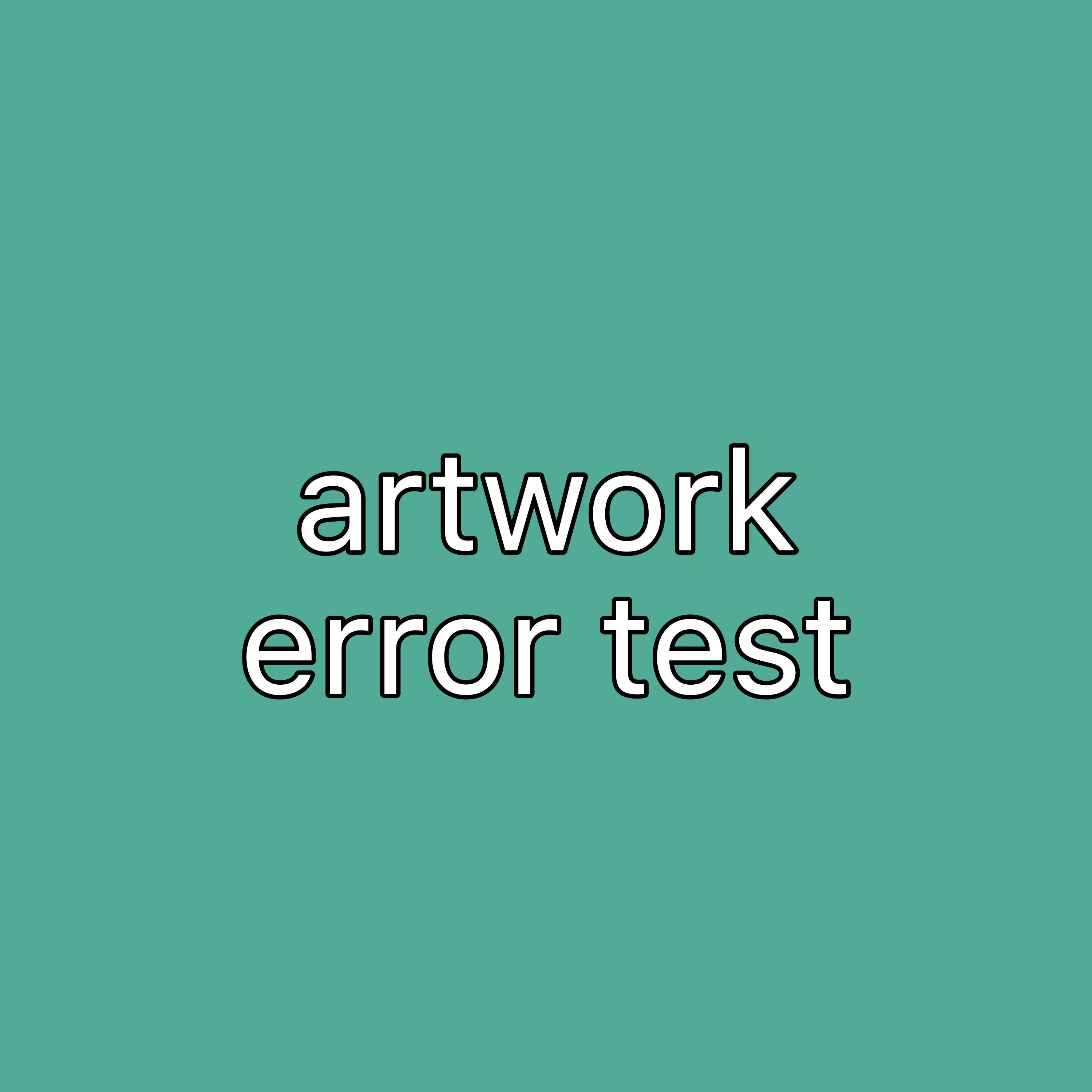 artwork error test